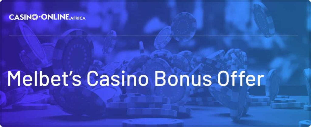 Casino Bonus Offer at Melbet